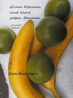 cover image of Grüne Zitronen sind keine gelben Bananen